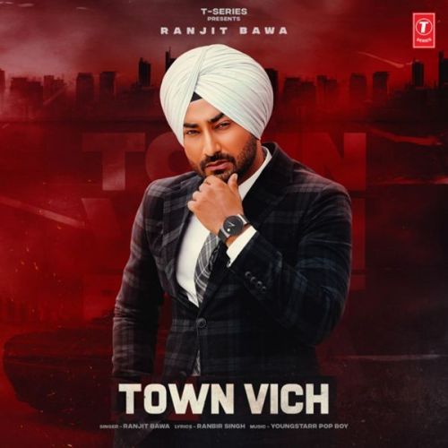 Town Vich Ranjit Bawa mp3 song free download, Town Vich Ranjit Bawa full album