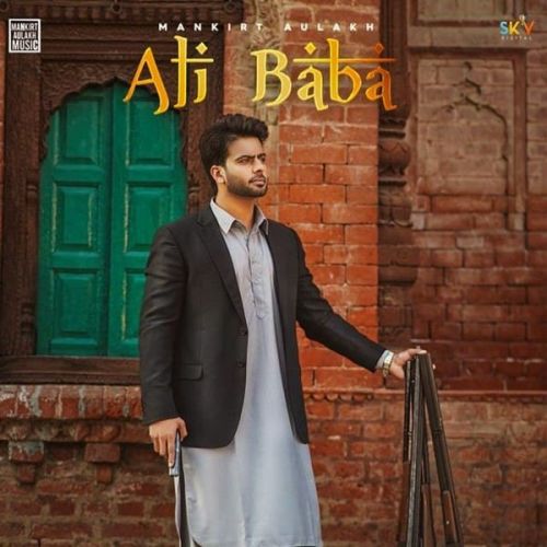 Ali Baba Mankirt Aulakh mp3 song free download, Ali Baba Mankirt Aulakh full album