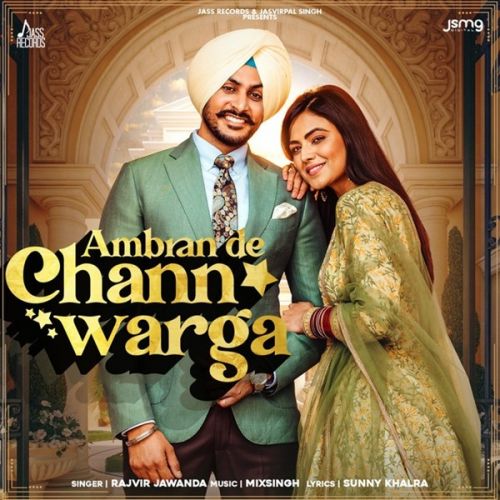 Ambran De Chann Warga Rajvir Jawanda mp3 song free download, Ambran De Chann Warga Rajvir Jawanda full album