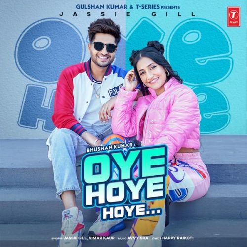 Oye Hoye Hoye Jassie Gill, Simar Kaur mp3 song free download, Oye Hoye Hoye Jassie Gill, Simar Kaur full album