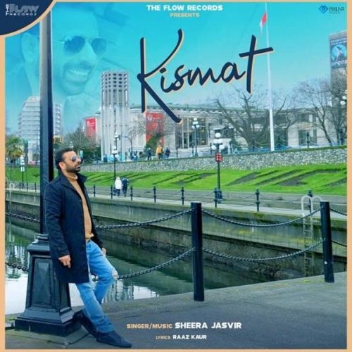 Kismat Sheera Jasvir mp3 song free download, Kismat Sheera Jasvir full album