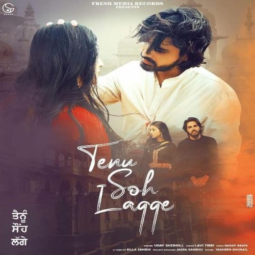 Tenu Soh Lagge Garry Sandhu, Uday Shergill mp3 song free download, Tenu Soh Lagge Garry Sandhu, Uday Shergill full album