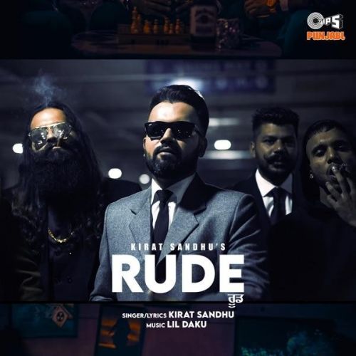 Rude Kirat Sandhu mp3 song free download, Rude Kirat Sandhu full album