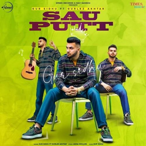 Sau Putt Gur Sidhu, Gurlez Akhtar mp3 song free download, Sau Putt Gur Sidhu, Gurlez Akhtar full album