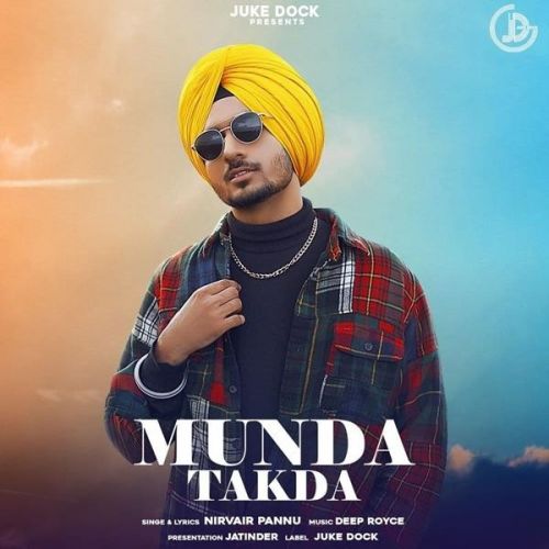 Munda Takda Nirvair Pannu mp3 song free download, Munda Takda Nirvair Pannu full album