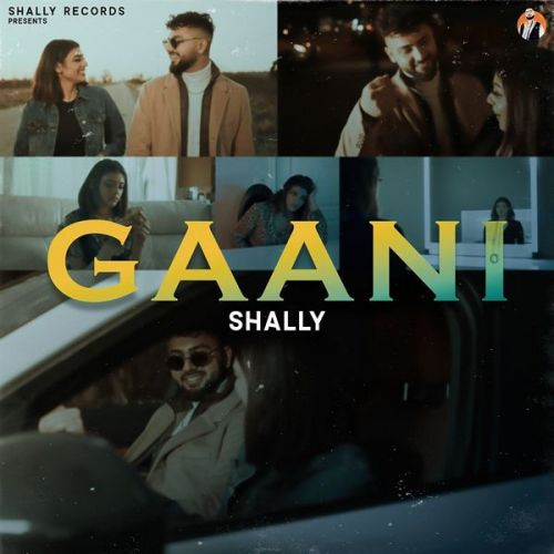 Gaani Shally Rehal mp3 song free download, Gaani Shally Rehal full album