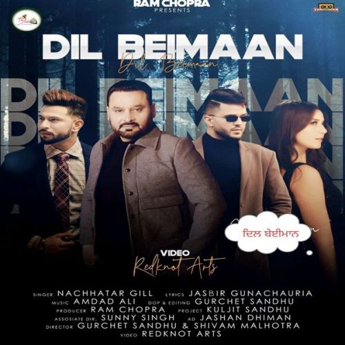 Dil Beimaan Nachhatar Gill mp3 song free download, Dil Beimaan Nachhatar Gill full album