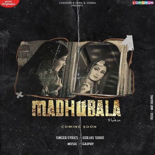 Madhubala Gurjas Sidhu mp3 song free download, Madhubala Gurjas Sidhu full album