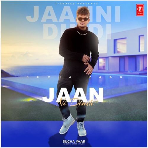 Jaan Ni Dindi Sucha Yaar mp3 song free download, Jaan Ni Dindi Sucha Yaar full album