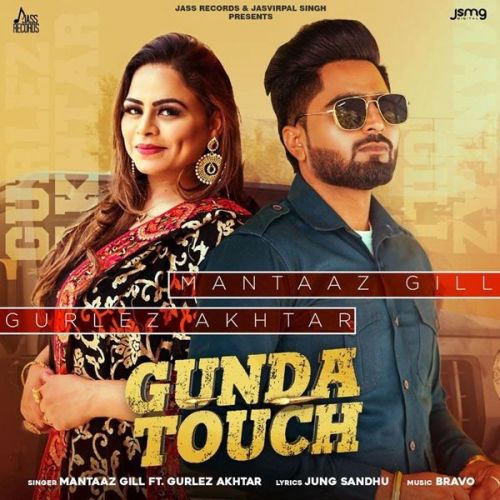 Gunda Touch Gurlez Akhtar, Mantaaz Gill mp3 song free download, Gunda Touch Gurlez Akhtar, Mantaaz Gill full album