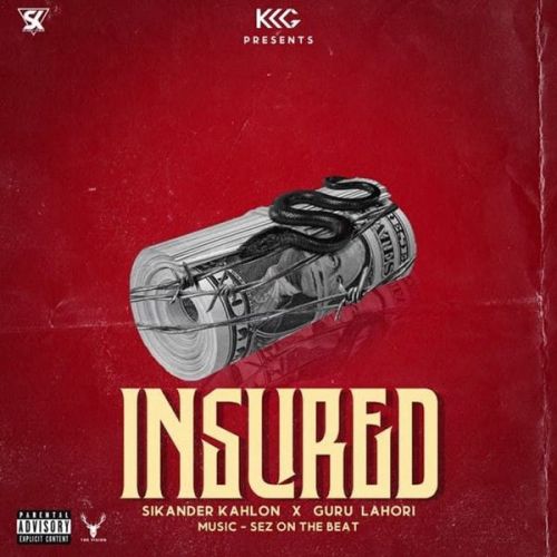 Insured Sikander Kahlon, Guru Lahori mp3 song free download, Insured Sikander Kahlon, Guru Lahori full album