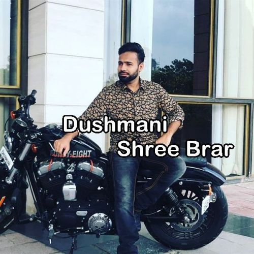 Dushmani Shree Brar mp3 song free download, Dushmani Shree Brar full album