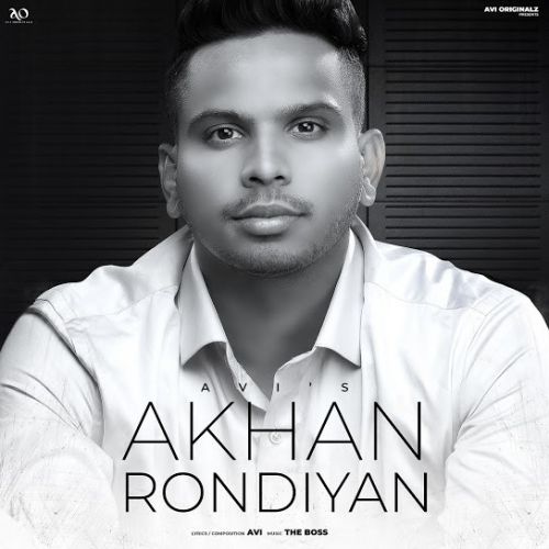 Akhan Rondiyan Avi mp3 song free download, Akhan Rondiyan Avi full album