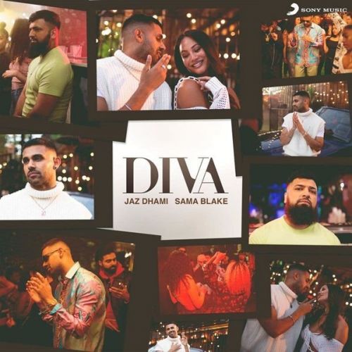 Diva Jaz Dhami, Sama Blake mp3 song free download, Diva Jaz Dhami, Sama Blake full album