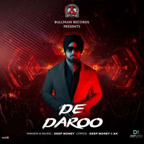 De Daroo Deep Money mp3 song free download, De Daroo Deep Money full album