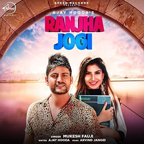 Ranjha Jogi Mukesh Fauji mp3 song free download, Ranjha Jogi Mukesh Fauji full album