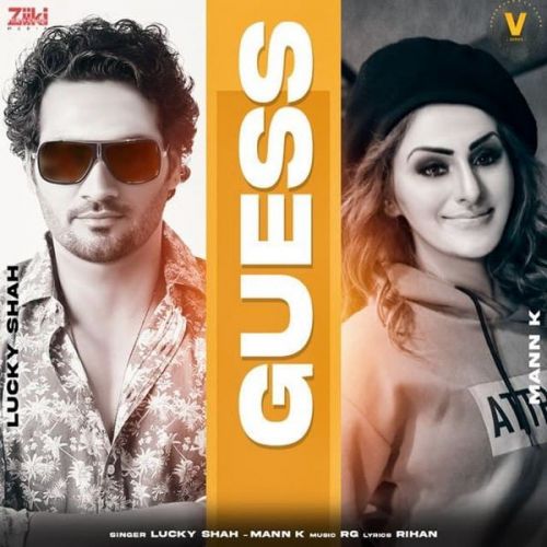 Guess Lucky Shah, Mann K mp3 song free download, Guess Lucky Shah, Mann K full album