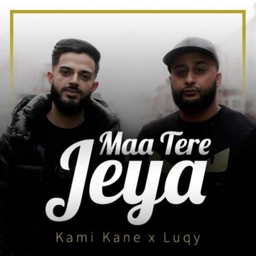 Maa Tere Jeya Kami Kane, Luqy mp3 song free download, Maa Tere Jeya Kami Kane, Luqy full album