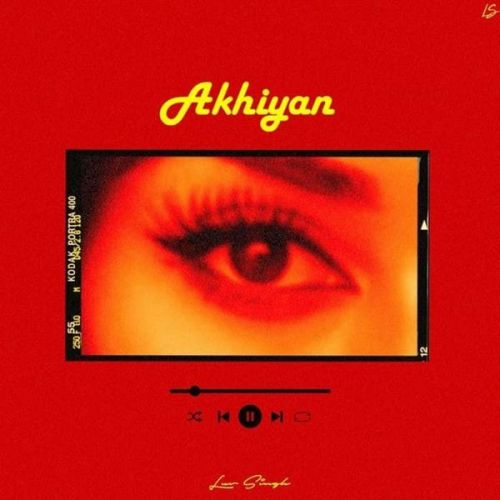 Akhiyan Luv Singh mp3 song free download, Akhiyan Luv Singh full album