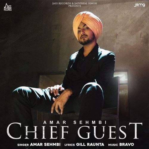 Chief Guest Amar Sehmbi mp3 song free download, Chief Guest Amar Sehmbi full album