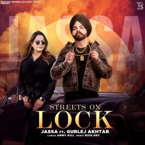 Streets On Lock Gurlej Akhtar, Jassa mp3 song free download, Streets On Lock Gurlej Akhtar, Jassa full album