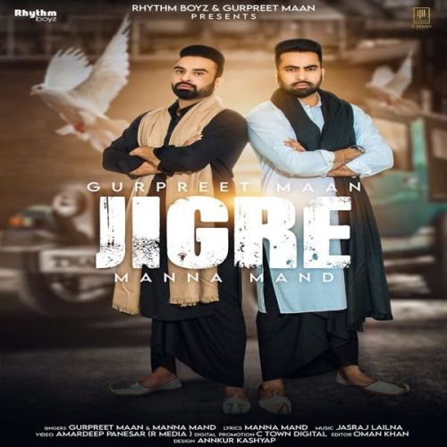 Jigre Gurpreet Maan, Manna Mand mp3 song free download, Jigre Gurpreet Maan, Manna Mand full album