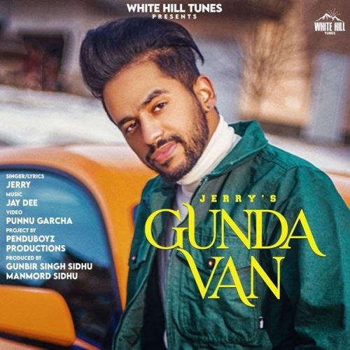 Gunda Van Jerry mp3 song free download, Gunda Van Jerry full album