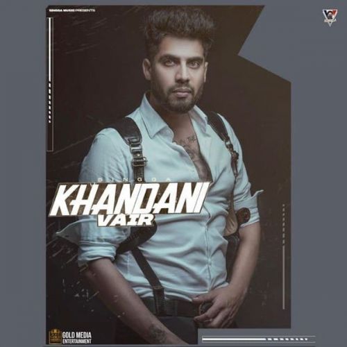 Khandani Vair Singga mp3 song free download, Khandani Vair Singga full album