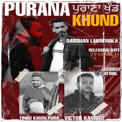 Purana Khund Darshan Lakhewala mp3 song free download, Purana Khund Darshan Lakhewala full album