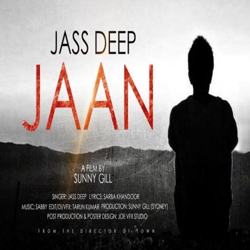 Jaan Jass Deep mp3 song free download, Jaan Jass Deep full album