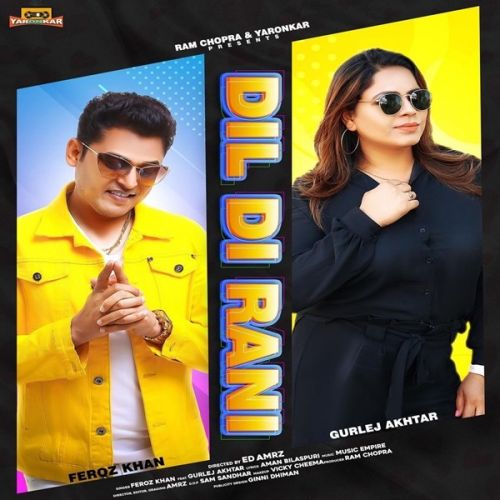 Dil Di Rani Feroz Khan, Gurlez Akhtar mp3 song free download, Dil Di Rani Feroz Khan, Gurlez Akhtar full album