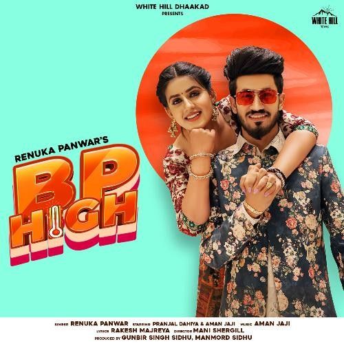 Bp High Renuka Panwar mp3 song free download, Bp High Renuka Panwar full album