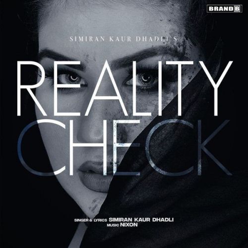 Reality Check Simiran Kaur Dhadli mp3 song free download, Reality Check Simiran Kaur Dhadli full album