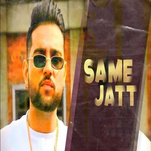 Same Jatt Karan Aujla mp3 song free download, Same Jatt Karan Aujla full album