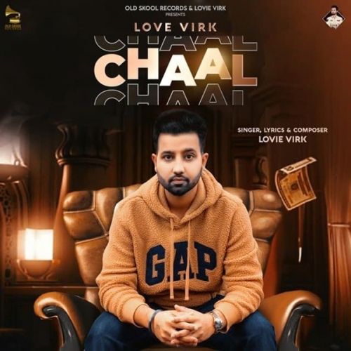 Chaal Lovie Virk, Gurlej Akhtar mp3 song free download, Chaal Lovie Virk, Gurlej Akhtar full album