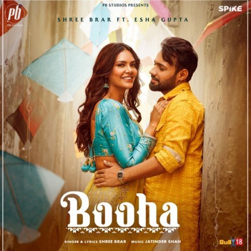 Booha Shree Brar, Esha Gupta mp3 song free download, Booha Shree Brar, Esha Gupta full album