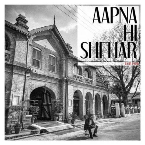 Aapna Hi Shehar Wazir Patar, Kiran Sandhu mp3 song free download, Aapna Hi Shehar Wazir Patar, Kiran Sandhu full album