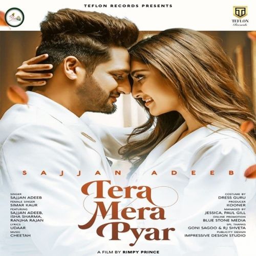 Tera Mera Pyar Sajjan Adeeb, Simar Kaur mp3 song free download, Tera Mera Pyar Sajjan Adeeb, Simar Kaur full album