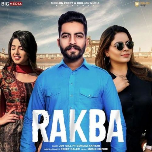 Rakba Gurlez Akhtar, Jot Gill mp3 song free download, Rakba Gurlez Akhtar, Jot Gill full album