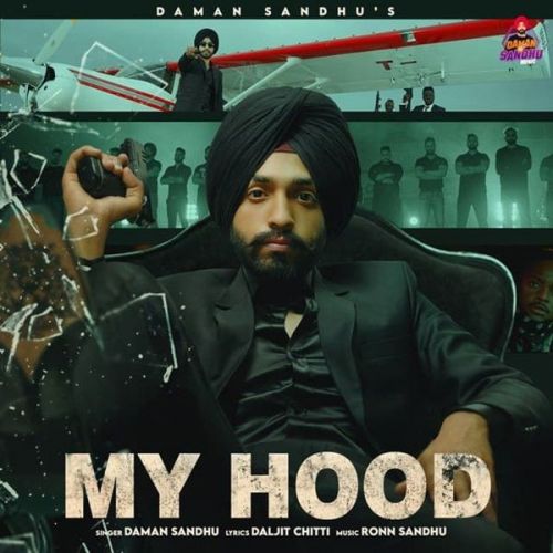 My Hood Daman Sandhu mp3 song free download, My Hood Daman Sandhu full album