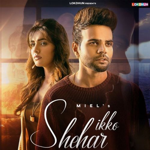 Ikko Shehar Miel, Shraddha Patray mp3 song free download, Ikko Shehar Miel, Shraddha Patray full album