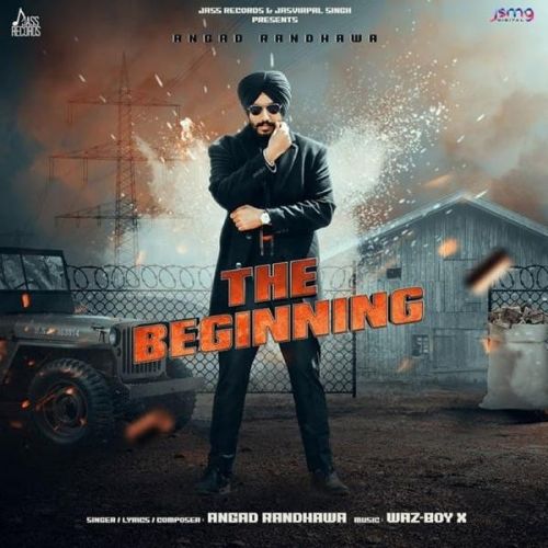 The Beginning Angad Randhawa mp3 song free download, The Beginning Angad Randhawa full album