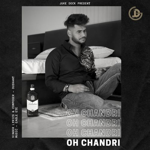 Oh Chandri Dushant mp3 song free download, Oh Chandri Dushant full album