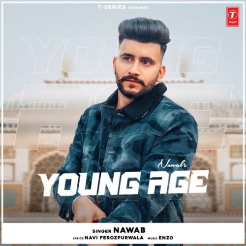 Young Age Nawab mp3 song free download, Young Age Nawab full album