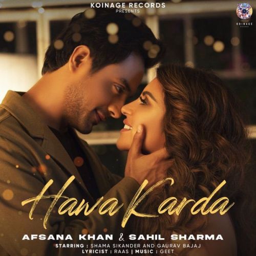 Hawa Karda Sahil Sharma, Afsana Khan mp3 song free download, Hawa Karda Sahil Sharma, Afsana Khan full album