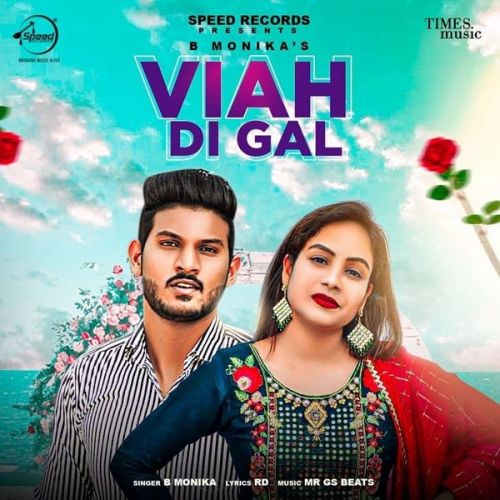 Viah Di Gal B Monika mp3 song free download, Viah Di Gal B Monika full album