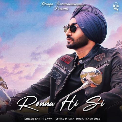 Ronna Hi Si Ranjit Bawa mp3 song free download, Ronna Hi Si Ranjit Bawa full album