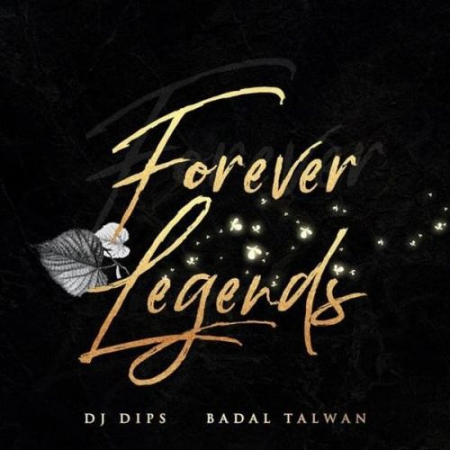 Gallan Gurian Badal Talwan mp3 song free download, Forever Legends Badal Talwan full album