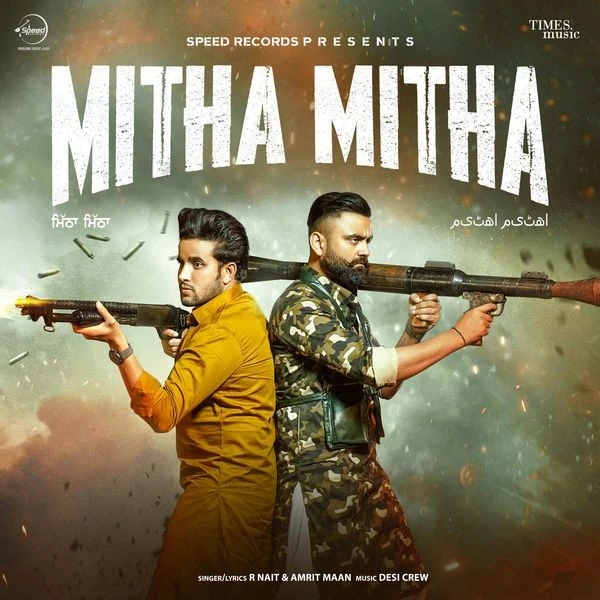 Mitha Mitha Amrit Maan, R Nait mp3 song free download, Mitha Mitha Amrit Maan, R Nait full album