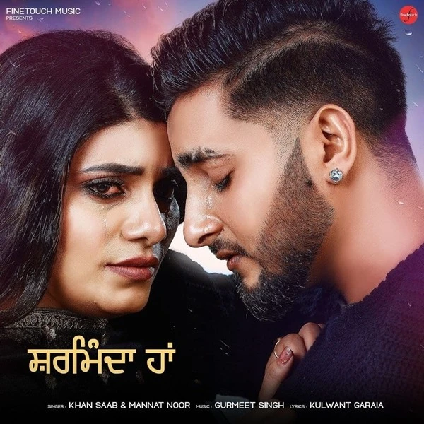 Sharminda Haan Khan Saab, Mannat Noor mp3 song free download, Sharminda Haan Khan Saab, Mannat Noor full album